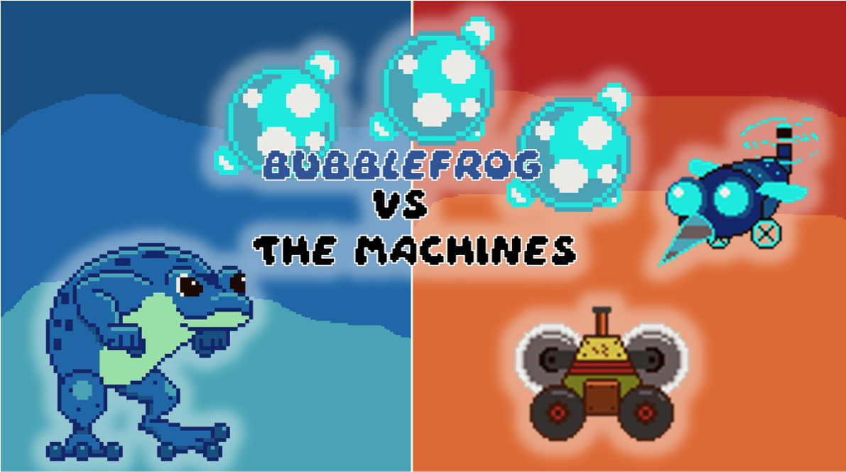 BubbleFrog VS the machines